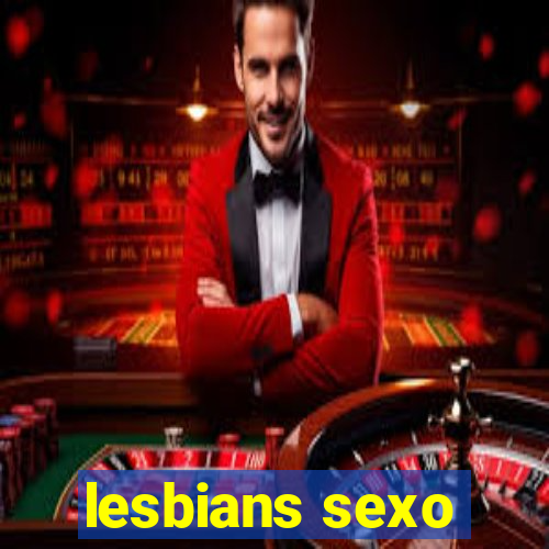 lesbians sexo